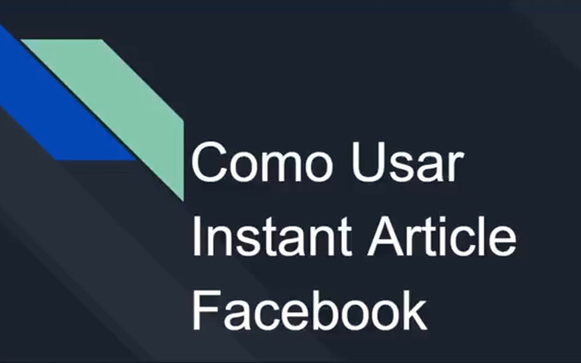 Conoce la aplicación de Facebook Instant Articles