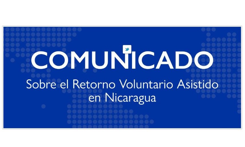 Comunicado de la OIM sobre el Retorno Voluntario Asistido en Nicaragua