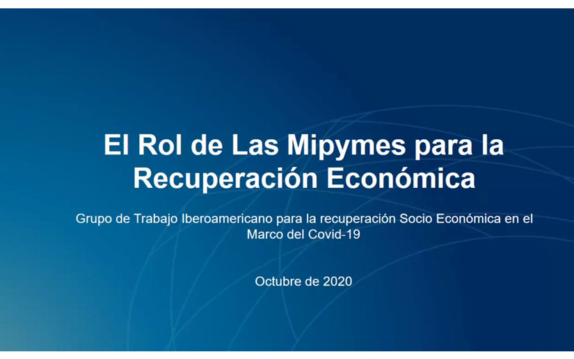 El rol de las Mipymes para la recuperación económica de Iberoamérica
