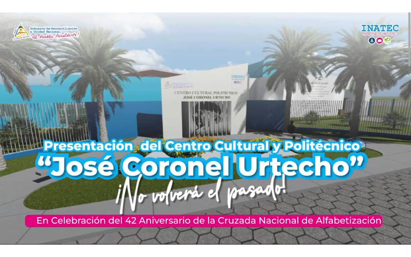 Centro Cultural y Politécnico José Coronel Urtecho atenderá a 13 mil estudiantes