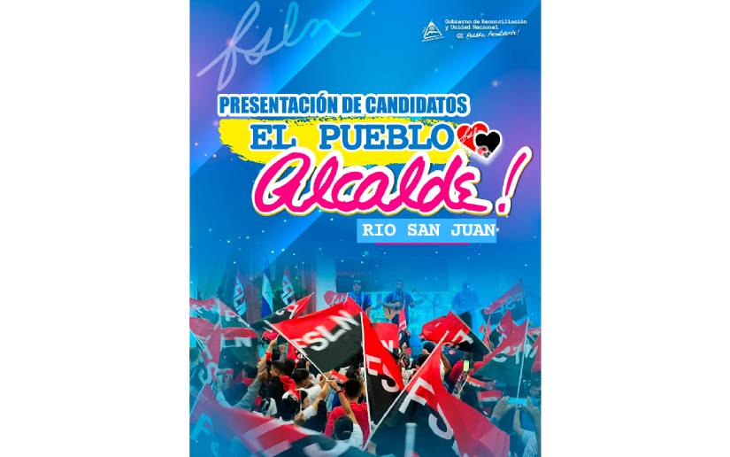 Presentan candidatos del Pueblo Alcalde en Managua y Río San Juan