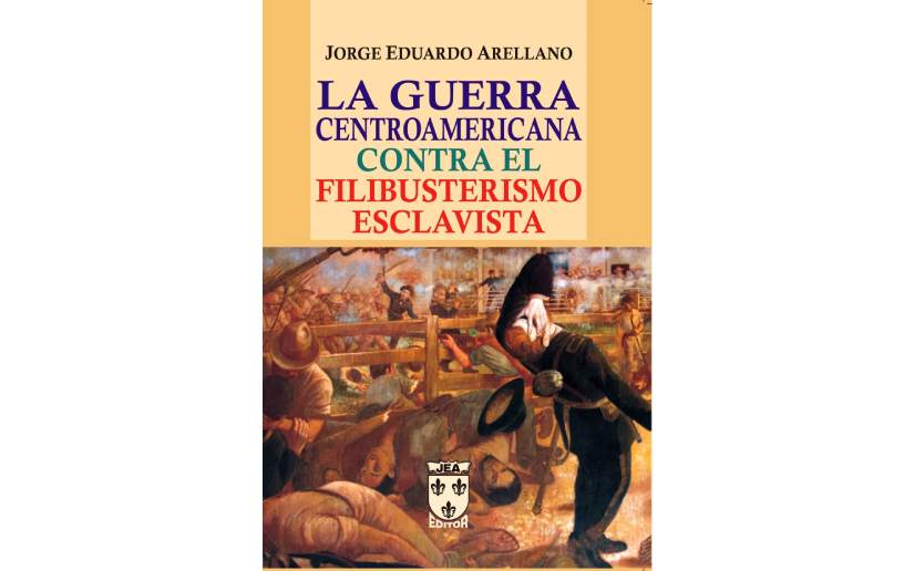 La guerra antifilibustera de Centroamérica en las letras nicaragüenses del siglo XIX