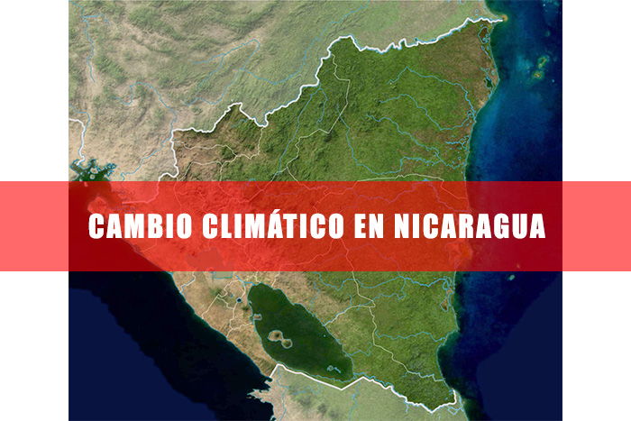 Nicaragua en el camino de la preparación para enfrentar los efectos del cambio climático