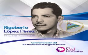 Rigoberto López Pérez Un héroe buscando la libertad