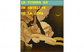 INC publica Segunda edición Digital del libro “La tierra es un satélite de la luna” de Leonel Rugama